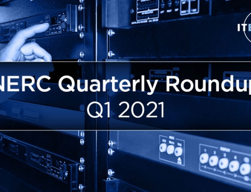 Quarterly Roundup of Key NERC Security Updates – Q1 2021